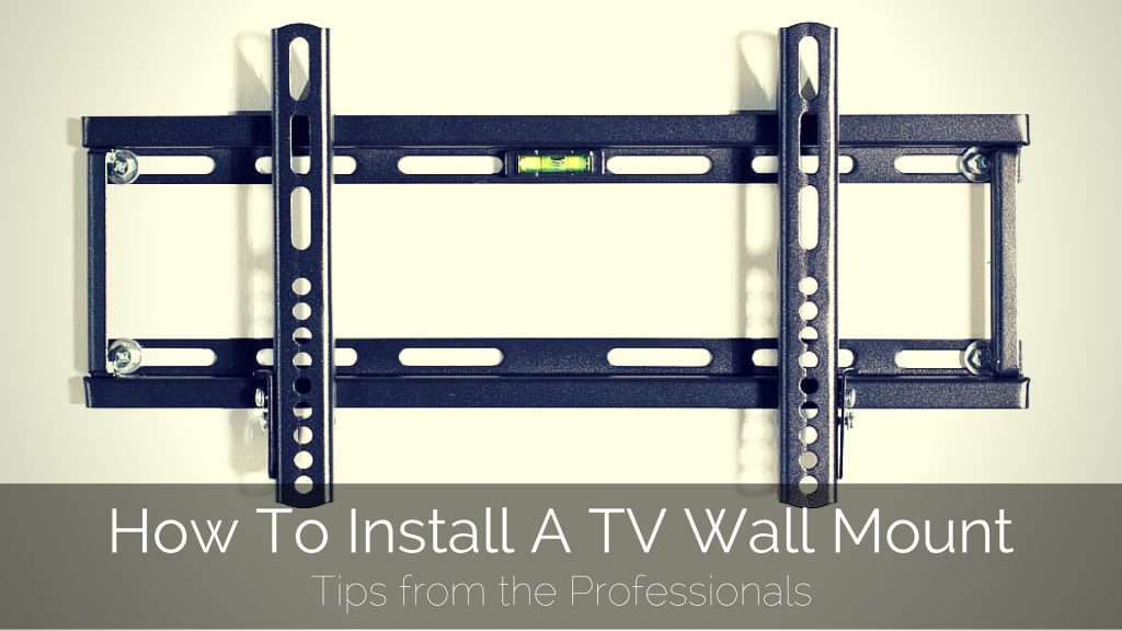 How lớn install a tv wall mount tips from the pros