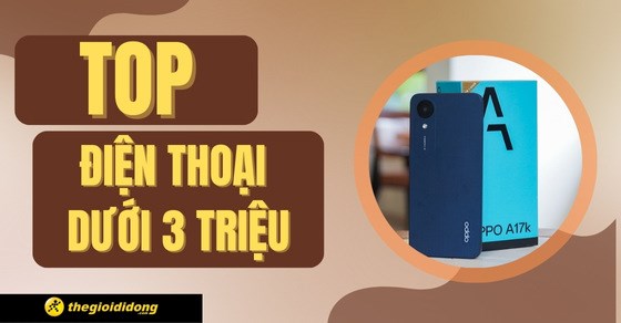 Top điện thoại dưới triệu tốt đáng mua nhất tại thế giới di Động