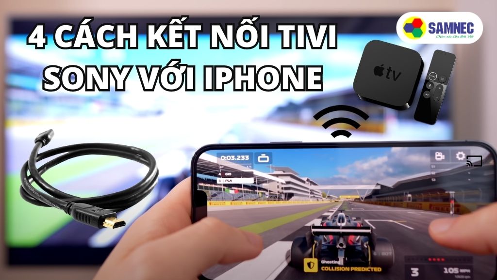 Cách kết nối tivi sony với iphone