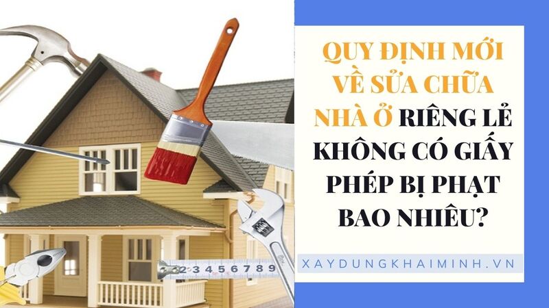 Sửa nhà không xin phép phạt bao nhiêu