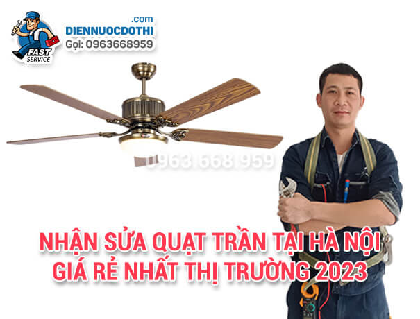 Sửa chữa trị và bảo dưỡng quạt trần tại nhà